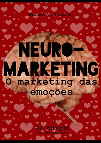 NeuroMarketing: O marketing das emoções (Portuguese Edition)