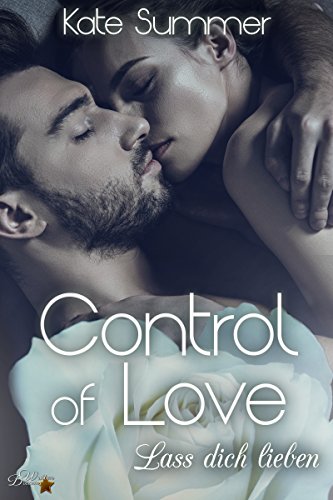 Control Of Love Lass Dich Lieben Control Reihe 4 German - 
