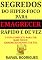 Livro Segredos do Hiper-Foco para Emagrecer Rápido e de Vez : O guia definitivo para ter mais foco e Emagrecer Rápido e de Vez