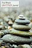Five Minute Gratitude Journal: 5 Short Minutes A Day To Develop An Attitude of Gratitude (Five Minute Journals) (Volume 1)