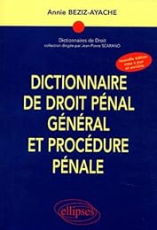 Dictionnaire de droit pénal général et procédure pénale