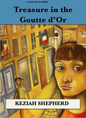 Treasure in the Goutte d'Or: A tale set in Paris