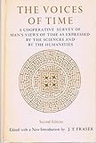 "The Voices of Time A Cooperative Survey of Man's Views of Time As Expressed by the Sciences and by the Humanities" av J. T. Fraser