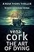 The Art of Dying (A Rosa Thorn Thriller)