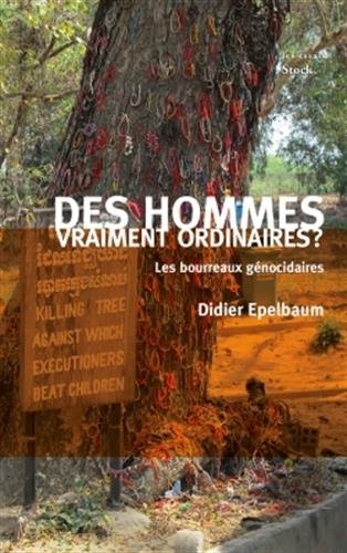 Des  hommes vraiment ordinaires ?