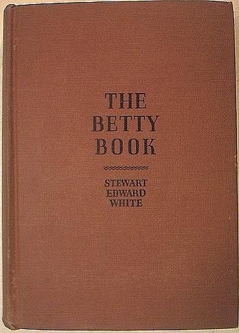 The Betty Book - Excursions into the World of Other Consciousness