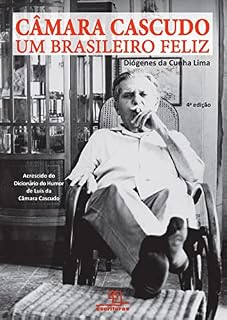 Livro Câmara Cascudo - Um brasileiro feliz
