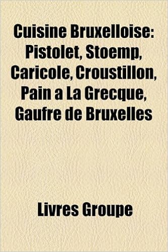 Amazon Fr Cuisine Bruxelloise Pistolet Stoemp Caricole Croustillon Pain La Grecque Gaufre De Bruxelles Groupe Livres Livres