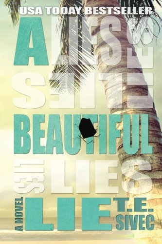 A Beautiful Lie (Playing with Fire, #1)