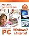 Le grand manuel du PC, Windows 7 & Internet (French Edition) by 