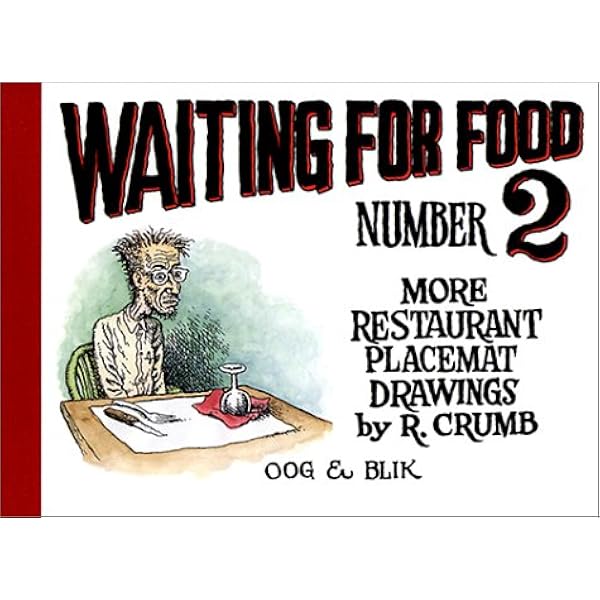 Waiting for Food: Restaurant Placemat Drawings: Robert Crumb