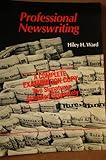 Professional Newswriting, Ward, Hiley H., 0155720104