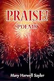 PRAISE! Poems by