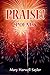PRAISE! Poems by