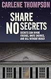 Share No Secrets