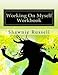 Working On Myself: Dream Again Workbook by Shawnie Russell