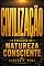 Livro CIVILIZAÇÃO: A EVOLUÇÃO DA NATUREZA CONSCIENTE