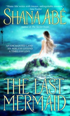 The Last Mermaid Pdf Download By Shana Abé Monpfetvioqui - 