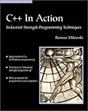 C++ In Action: Industrial Strength Programming Techniques (With CD-ROM) by 