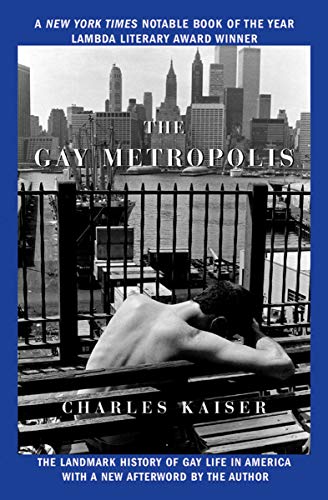 [R.E.A.D] The Gay Metropolis: The Landmark History of Gay Life in America<br />PPT