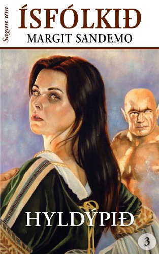Ísfólkið 3 - Hyldýpið (Sagan um Ísfólkið) (Icelandic Edition)