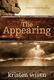 The Appearing: In the End Is Our Beginning by 