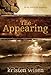 The Appearing: In the End Is Our Beginning by 