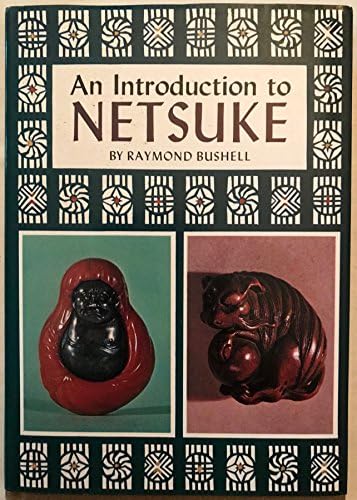 The Raymond and Frances Bushell Collection of Netsuke: A Legacy at