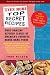 Even More Top Secret Recipes: More Amazing Kitchen Clones of America's Favorite Brand-Name Foods by Todd Wilbur
