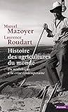 Histoire Des Agricultures Du Monde. Du N'Olithique La Crise Contemporaine (Points histoire) (English by 