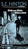 Mass Market Paperback That Was Then, This Is Now by Hinton, S. E. (1998) Paperback Book