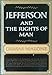 Jefferson and the Rights of Man