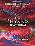 The Physics Devotional: Celebrating the Wisdom and Beauty of Physics