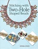 Stitching with Two-Hole Shaped Beads by 