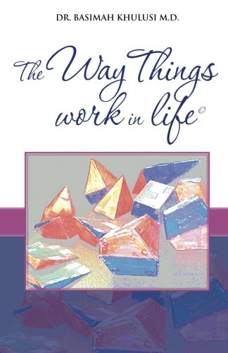 THE WAY THINGS WORK IN LIFE