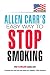 Allen Carr's Easy Way To Stop Smoking by Allen Carr