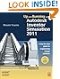 Up and Running with Autodesk Inventor Simulation 2011, Second Edition: A Step-by-Step Guide to Engineering Design Solutions