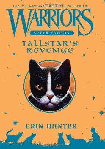 Tallstar's Revenge (Warriors Super) by Hunter. Erin ( 2013 ) Hardcover