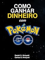 Como Ganhar Dinheiro com Pok&eacute;mon Go