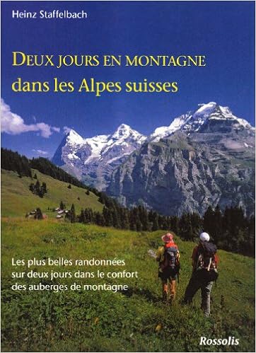 Deux Jours En Montagne Dans Les Alpes Suisses French