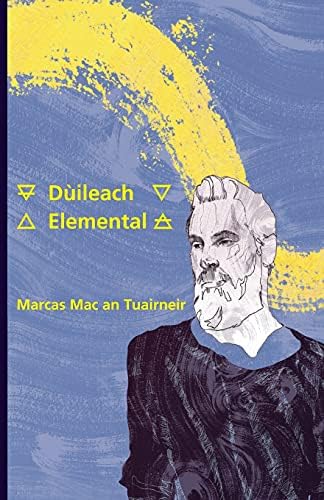 Dùileach: Elemental (Scots Gaelic Edition)