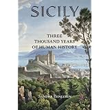 Sicily: Three Thousand Years of Human History