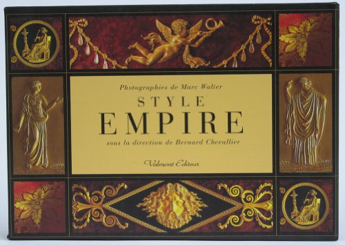 Style Empire (French Edition) by Bernard; Walter, Marc Chevallier (Hardcover)