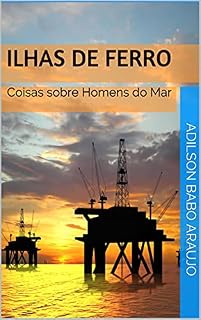 Livro Ilhas de Ferro : Coisas sobre Homens do Mar