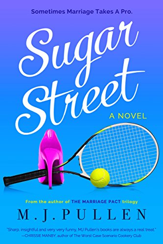 Sugar Street: Funny Women's Fiction with Serious Heart