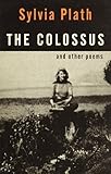 The Colossus and Other Poems by Sylvia Plath (1998-05-19)