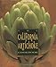 The California Artichoke Cookbook: From the California Artichoke Advisory Board