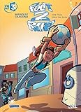 Foot 2 Rue, Tome 2 : Une fille dans les buts by 