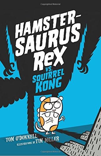 Hamstersaurus Rex vs. Squirrel Kong (Hamstersaurus Rex, 2)