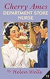 Hardcover Cherry Ames, Department Store Nurse by Helen Wells (2007-06-25) Book